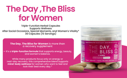 The Day, The Bliss for Women – Triple-Function Herbal Capsules | Supports Wellness After Social Occasions(Drinking - Hangover), Special Moments(Making love), and Women’s Vitality* 30 Capsules (15 Servings)